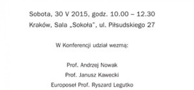 Sobota (30 maja) godz. 10:00 Konferencja „Co dalej z Polską?”